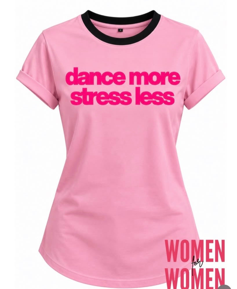 BASICSHIRT - Dance more-Stress less